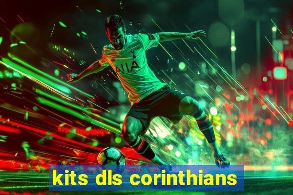 kits dls corinthians